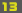 13