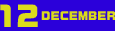 12 December